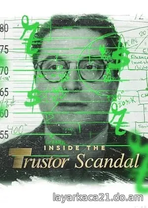 Inside the Trustor Scandal (2026)