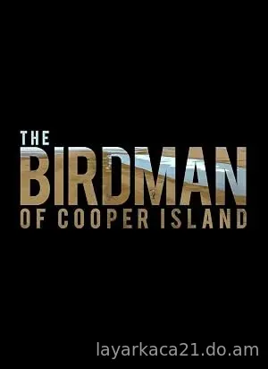The Birdman of Cooper Island (2024)